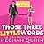 Those Three Little Words (The Vancouver Agitators, #2)