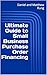 Ultimate Guide to Small Business Purchase Order Financing (Bigger Bottom Line Ultimate Small Business Guide Books)