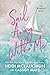 Sail Away with Me (The Seaport Series)