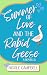 Summer of Love and the Rabid Geese: A Novella