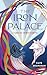 The Iron Palace (Tangled Spirits #2)