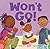 Won't Go! (Feelings & Firsts)