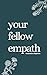 Your Fellow Empath by Kenzie Chapman