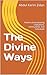 The Divine Ways: Patterns Encompassing Civilizations, Communities, And Individuals