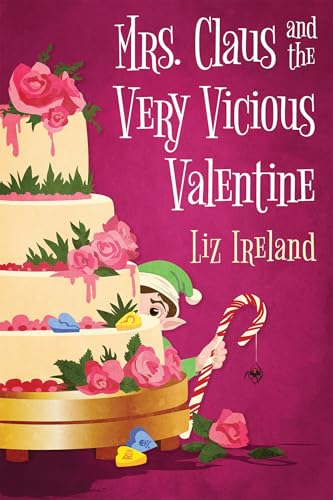 Mrs. Claus and the Very Vicious Valentine (Mrs. Claus, #6)