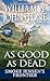 As Good as Dead: Smoke Jensen’s Frontier (Last Mountain Man #40-41)