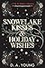 Snowflake Kisses & Holiday ...
