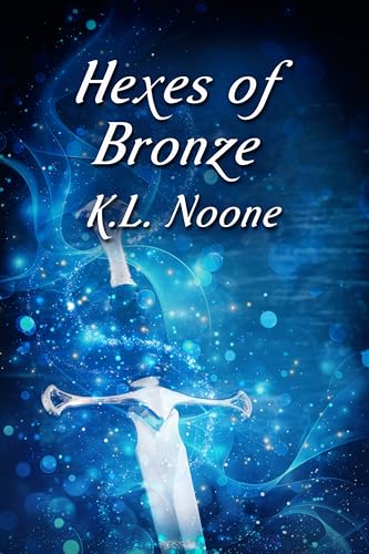 Hexes of Bronze (Kindle Edition)