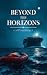 Beyond the Horizons
