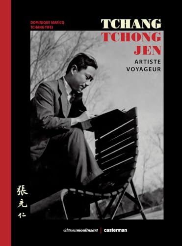 Tchang Tchong-Jen : artiste voyageur (Hardcover)
