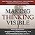 Making Thinking Visible: How to Promote Engagement, Understanding, and Independence for All Learners