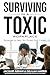 Surviving in a Toxic Workpl...