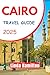 Cairo Travel Guide 2025: A ...