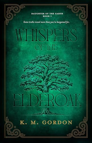 Whispers of the Elderoak (Daughter of the Earth, #1)