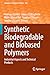 Synthetic Biodegradable and...