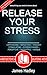 Release Your Stress: Achiev...