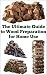The Ultimate Guide to Wood Preparation for Home Use (A Detailed, Informative Series on Homesteading)