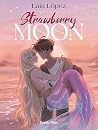 Strawberry Moon. ...