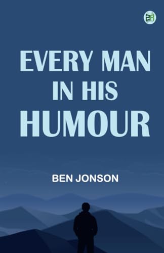 Every Man in His Humour