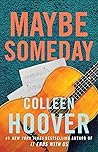 Maybe Someday