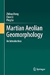 Martian Aeolian Geomorphology by Zhibao Dong