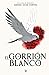 El gorrión blanco: (suspense | fantasía urbana | espiritual) (Dante et Sofía) (Spanish Edition)