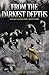 From the Darkest Depths (An...