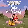 Into the Woods by Jenny  Holiday