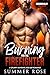 Burning for the Firefighter (Rosewood Valley: Fire Station #3)