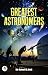 Greatest Astronomers by SIR ROBERT S. BALL