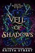 Veil of Shadows (Fae of Woodlands & Wild, #2)