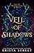 Veil of Shadows (Fae of Woo...