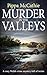 Murder in the Valleys: A co...
