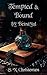 Tempted and Bound by Betrayal (The Tempted and Bound Series Book 1)