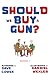 Should We Buy a Gun?