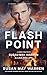Flashpoint (Chasing Fire: Montana #1)