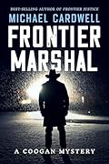 Frontier Marshal: A Coogan Mystery (Frontier Series Book 3) 