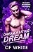 Dream a Little Dream (To Lo...