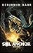 Sol Anchor 3: A LitRPG Adve...