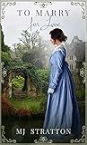 To Marry for Love (Timeless Love: Darcy and Lizzy variations)