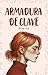 Armadura de Clave (Spanish Edition)
