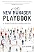 The New Manager Playbook: A...
