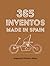 365 Inventos Made in Spain by Alejandro Polanco Masa