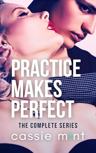 Practice Makes Perfect: The Complete Series (Kindle Edition)