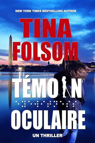 Témoin Oculaire: UN THRILLER (French Edition)