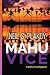 Mahu Vice (Mahu Investigations)