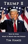 Trump II: Why He Won - What It Means For The World