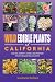 Wild Edible Plants of Calif...