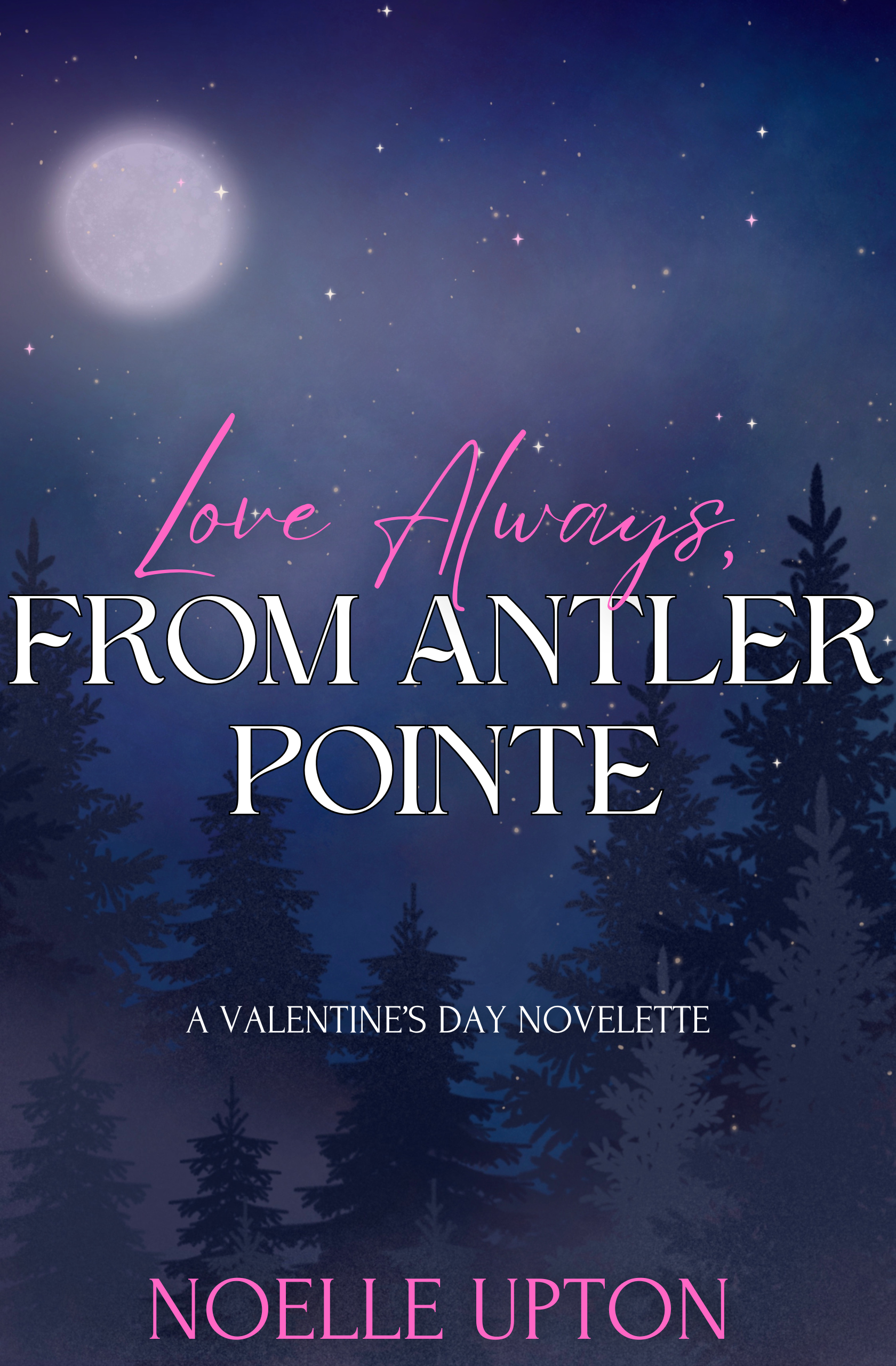 Love Always, From Antler Pointe (Light in the Dark, #3.5)