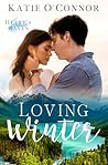 Loving Winter by Katie O'Connor